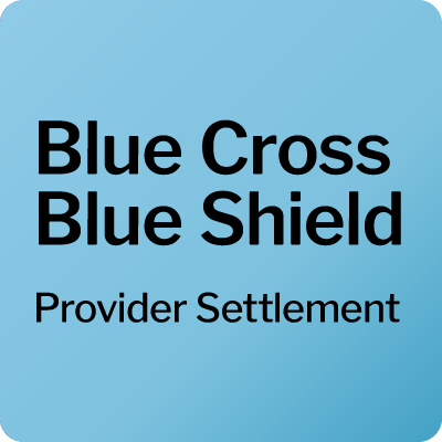 Blue Cross Blue Shield Provider Settlement blue square with text